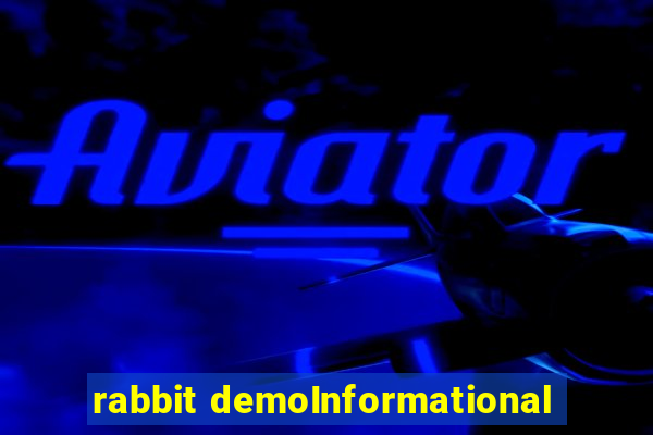 rabbit demoInformational